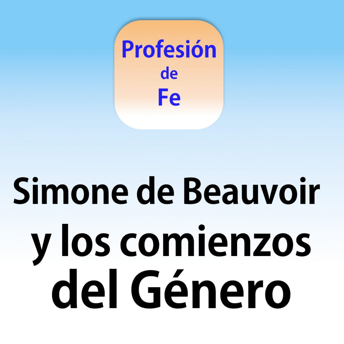 Simone de Beauvoir y los comienzos del Género