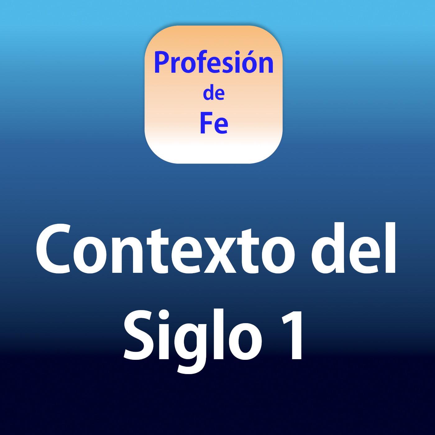 Capítulo 24 del Podcast Profesión de Fe