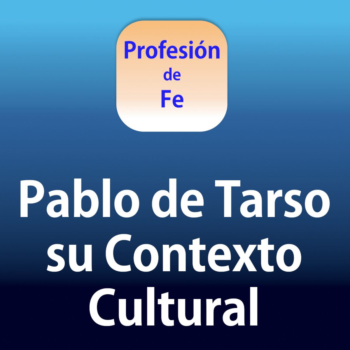 Pablo de Tarso, su Contexto Cultural