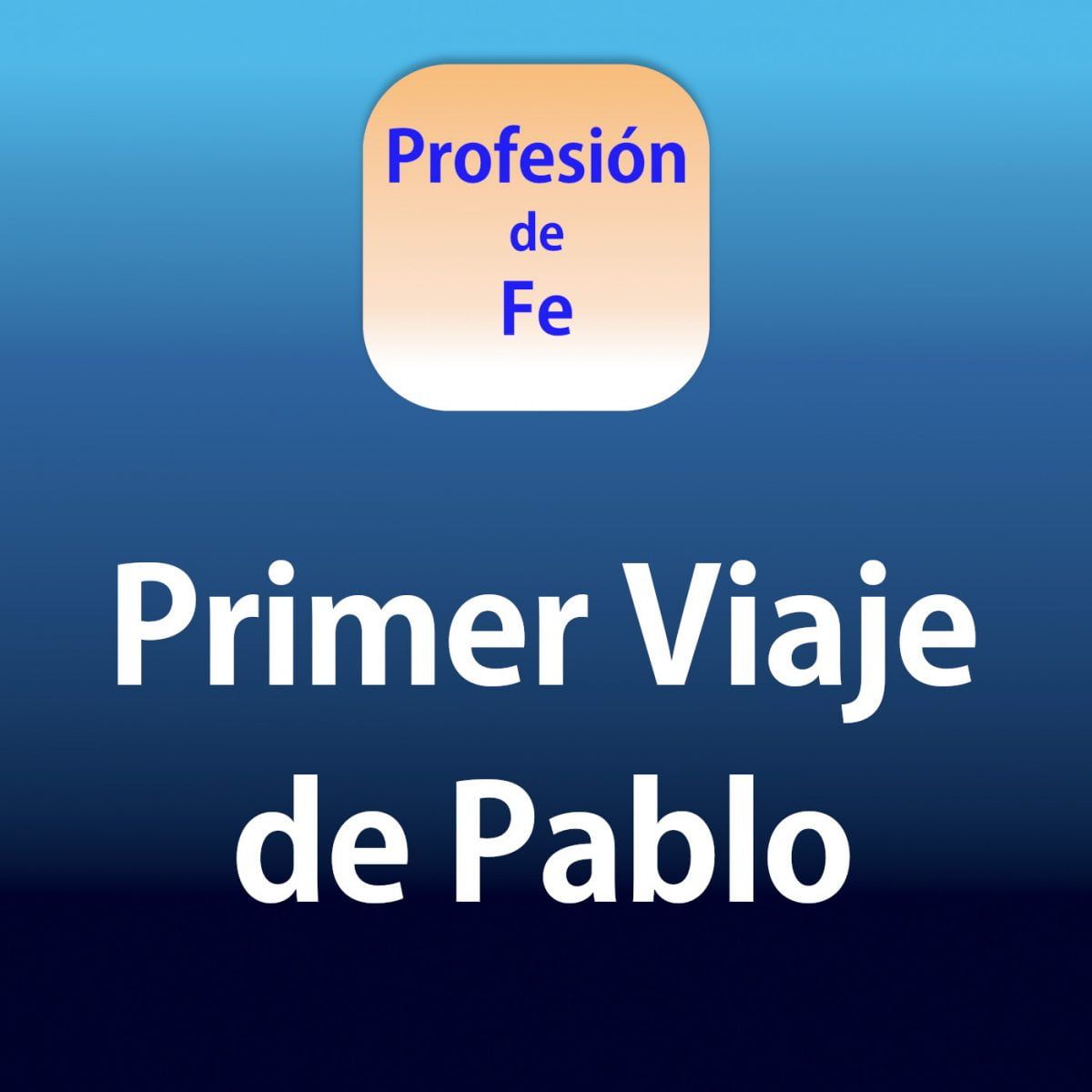 El Primero de los Viajes de Pablo de Tarso