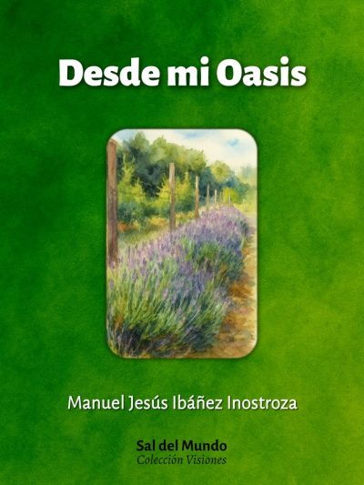 Portada libro Desde mi Oasis de Manuel Jesús Ibáñez Inostroza